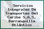 Servicios Integrales De Transportes Del Caribe S.A.S. Barranquilla Atlántico