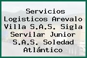 Servicios Logisticos Arevalo Villa S.A.S. Sigla Servilar Junior S.A.S. Soledad Atlántico