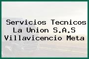 Servicios Tecnicos La Union S.A.S Villavicencio Meta