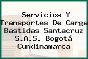 Servicios Y Transportes De Carga Bastidas Santacruz S.A.S. Bogotá Cundinamarca
