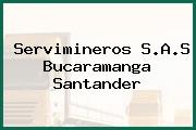 Servimineros S.A.S Bucaramanga Santander