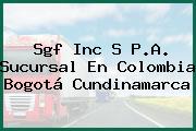 Sgf Inc S P.A. Sucursal En Colombia Bogotá Cundinamarca