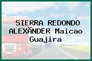 SIERRA REDONDO ALEXÃNDER Maicao Guajira