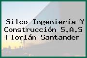 Silco Ingeniería Y Construcción S.A.S Florián Santander