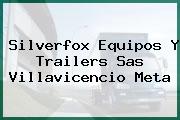 Silverfox Equipos Y Trailers Sas Villavicencio Meta
