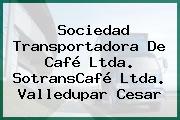 Sociedad Transportadora De Café Ltda. SotransCafé Ltda. Valledupar Cesar