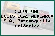 SOLUCIONES LOGISTICAS ALACARGA S.A. Barranquilla Atlántico