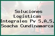Soluciones Logísticas Integrales Pv S.A.S. Soacha Cundinamarca