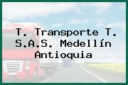 T. Transporte T. S.A.S. Medellín Antioquia