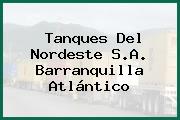 Tanques Del Nordeste S.A. Barranquilla Atlántico
