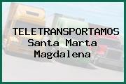 TELETRANSPORTAMOS Santa Marta Magdalena