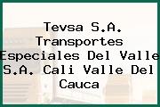 Tevsa S.A. Transportes Especiales Del Valle S.A. Cali Valle Del Cauca