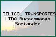 TILICOL TRANSPORTES LTDA Bucaramanga Santander