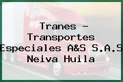 Tranes - Transportes Especiales A&S S.A.S Neiva Huila