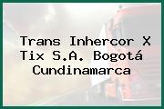 Trans Inhercor X Tix S.A. Bogotá Cundinamarca