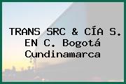 TRANS SRC & CÍA S. EN C. Bogotá Cundinamarca