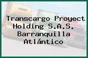 Transcargo Proyect Holding S.A.S. Barranquilla Atlántico