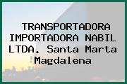 TRANSPORTADORA IMPORTADORA NABIL LTDA. Santa Marta Magdalena