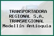 TRANSPORTADORA REGIONAL S.A. TRANSREGIONAL Medellín Antioquia