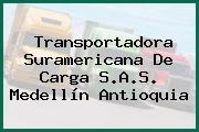 Transportadora Suramericana De Carga S.A.S. Medellín Antioquia