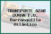 TRANSPORTE AZAR DURAN E.U. Barranquilla Atlántico