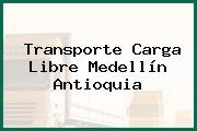Transporte Carga Libre Medellín Antioquia