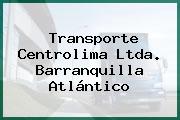 TRANSPORTE CENTROLIMA LTDA. Barranquilla Atlántico