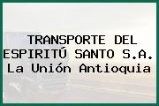 TRANSPORTE DEL ESPIRITÚ SANTO S.A. La Unión Antioquia