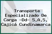 Transporte Especializado De Carga -Dd- S.A.S. Cajicá Cundinamarca