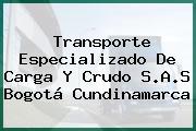 Transporte Especializado De Carga Y Crudo S.A.S Bogotá Cundinamarca