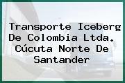 Transporte Iceberg De Colombia Ltda. Cúcuta Norte De Santander