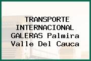 TRANSPORTE INTERNACIONAL GALERAS Palmira Valle Del Cauca