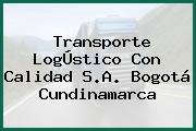 Transporte LogÚstico Con Calidad S.A. Bogotá Cundinamarca