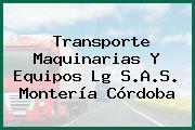Transporte Maquinarias Y Equipos Lg S.A.S. Montería Córdoba