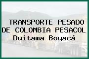 TRANSPORTE PESADO DE COLOMBIA PESACOL Duitama Boyacá