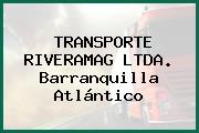 TRANSPORTE RIVERAMAG LTDA. Barranquilla Atlántico