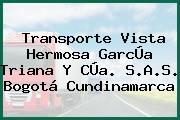 Transporte Vista Hermosa GarcÚa Triana Y CÚa. S.A.S. Bogotá Cundinamarca