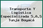 Transporte Y Logistica Especializada S.A.S Tunja Boyacá