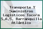Transporte Y Suministros Logisticos Tocora S.A.S. Barranquilla Atlántico