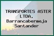 TRANSPORTES ASTER LTDA. Barrancabermeja Santander