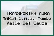 TRANSPORTES AURA MARIA S.A.S. Yumbo Valle Del Cauca
