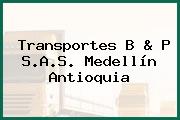 Transportes B & P S.A.S. Medellín Antioquia