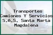 Transportes Camiones Y Servicios S.A.S. Santa Marta Magdalena