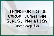 TRANSPORTES DE CARGA JONATHAN S.A.S. Medellín Antioquia