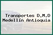 Transportes D.M.D Medellín Antioquia