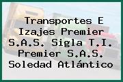 Transportes E Izajes Premier S.A.S. Sigla T.I. Premier S.A.S. Soledad Atlántico