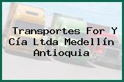 Transportes For Y Cía Ltda Medellín Antioquia