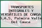 TRANSPORTES INTEGRALES Y VERSÃTILES DE CARGA S.A.S. Palmira Valle Del Cauca