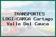 TRANSPORTES LOGI-CARGA Cartago Valle Del Cauca
