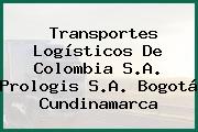 Transportes Logísticos De Colombia S.A. Prologis S.A. Bogotá Cundinamarca